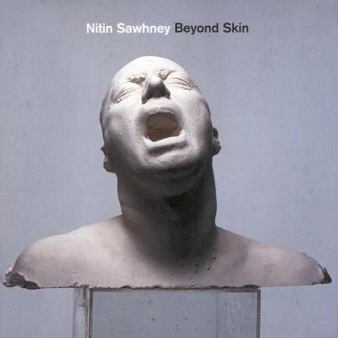 Nitin Sawhney -  Beyond Skin